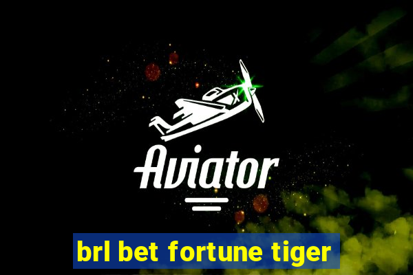 brl bet fortune tiger